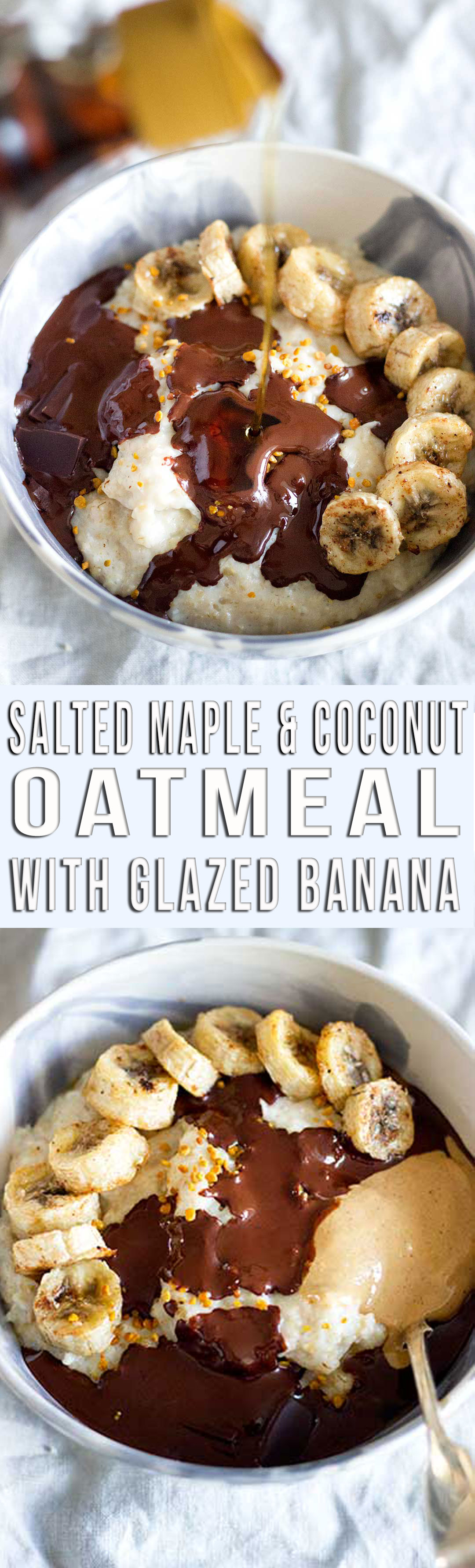 Salted Maple & Coconut Oatmeal with Glazed Banana | A simple and easy healthy breakfast!
